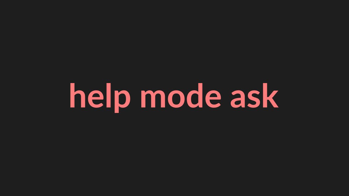 Ask mode is read-only